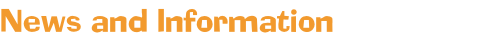 News and Information